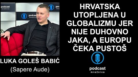 Goleš Babić | Zapad ispražnjen od vrijednosti i Boga vodi u neototalitarizam