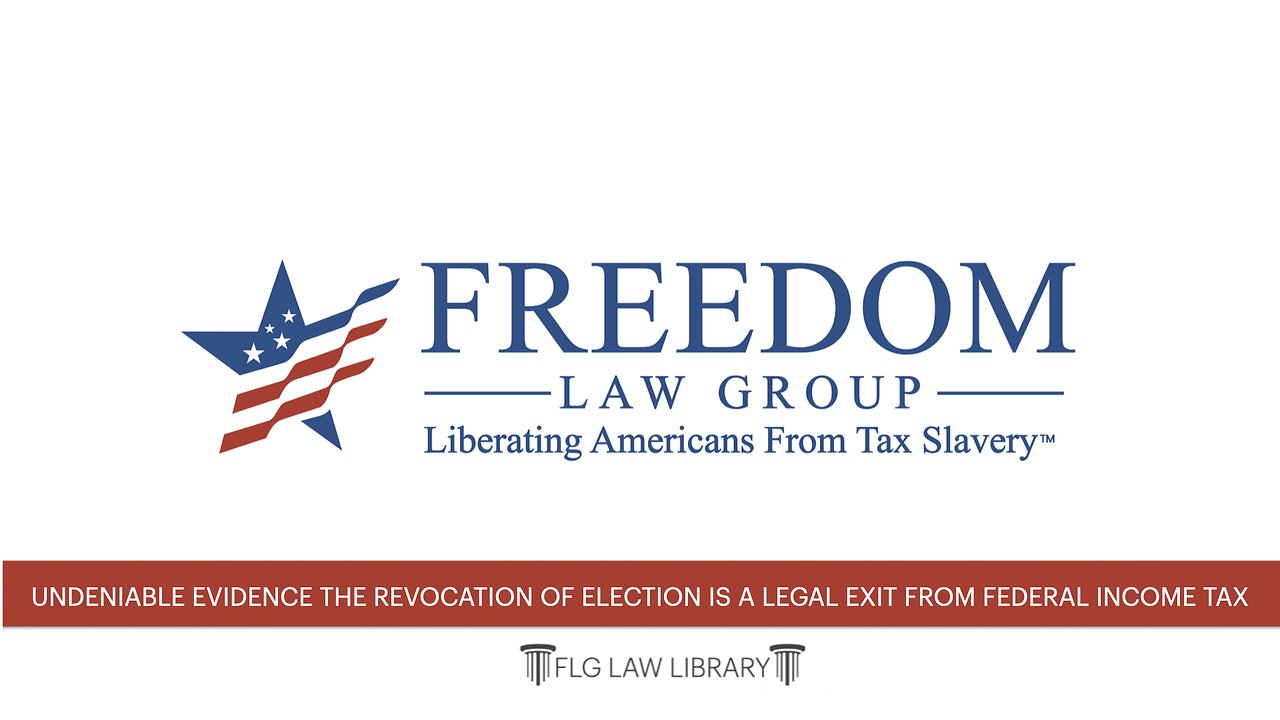Part 1: Undeniable Evidence the Revocation of Election Is a Legal Exit from Federal Income Tax