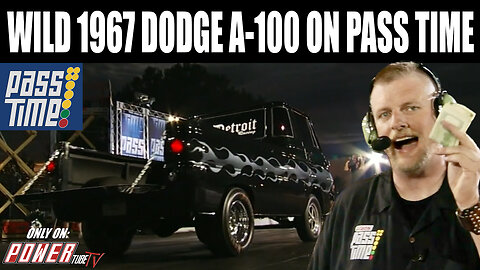 PASS TIME - Wild 1967 Dodge A-100 ON PASS Time?!