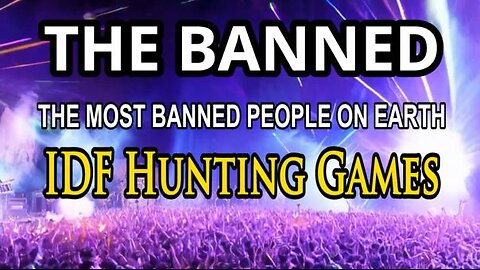 The BANNED | IDF Hunting Games