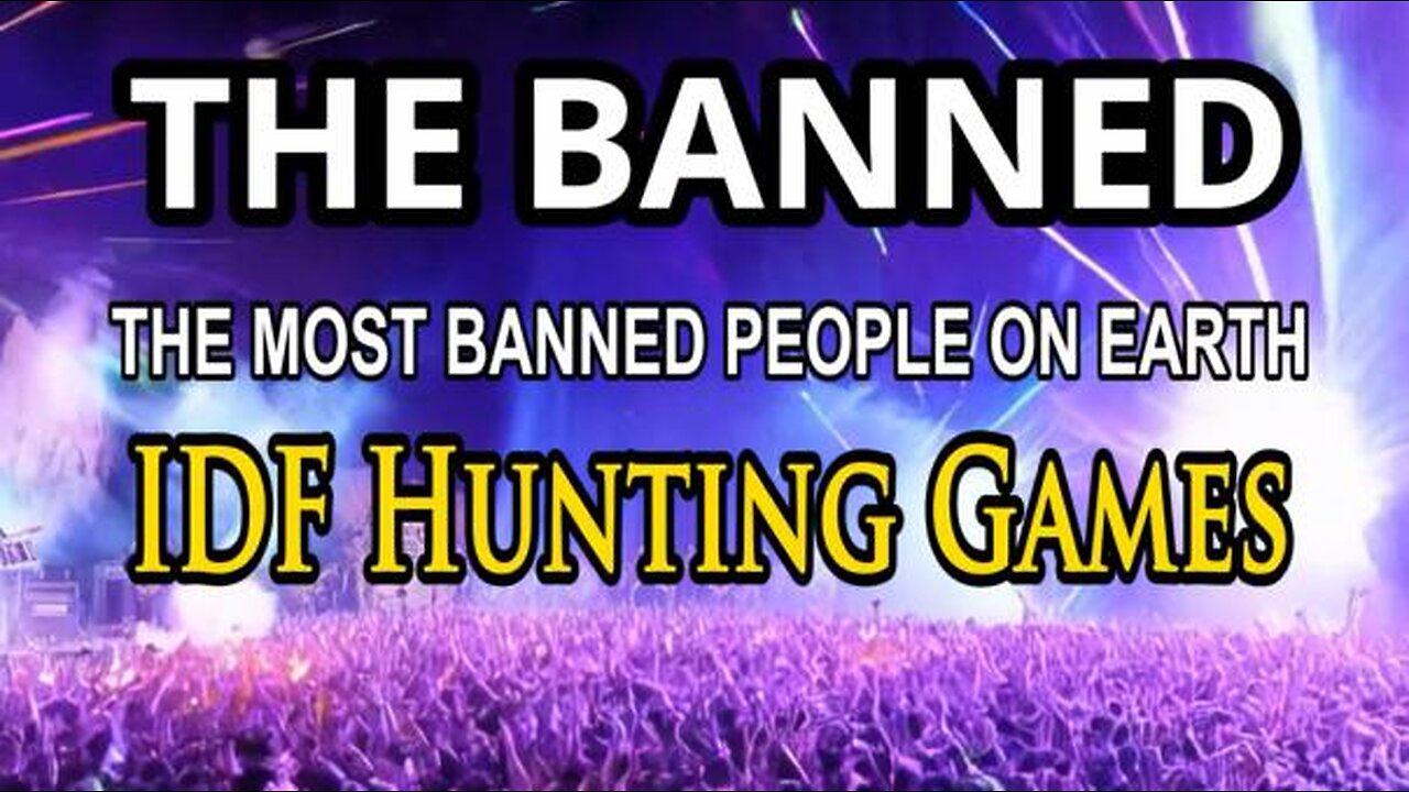 The BANNED | IDF Hunting Games