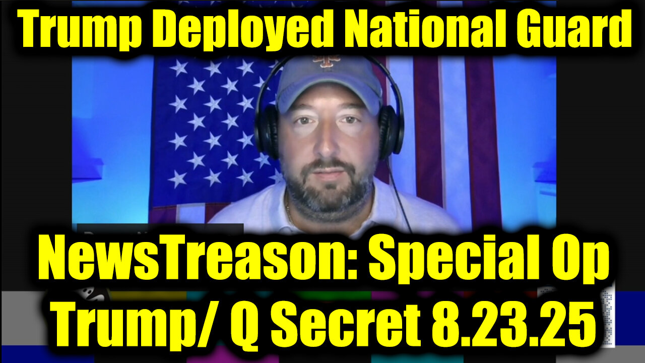 EBS & Martial Law Imminent, Trump Deployed National Guard. 8-23-25-AT-12PM-CST-00T-EST #TRUTH