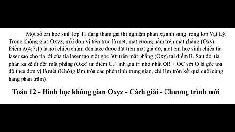 Toán 12: Hình học Oxyz: Một số em học sinh lớp 11 đang tham gia thí nghiệm phản xạ ánh sáng