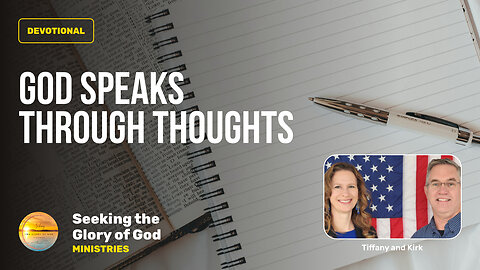 August 5 (Year 4) How God Speaks -God speaks through Thoughts - Tiffany Root & Kirk VandeGuchte