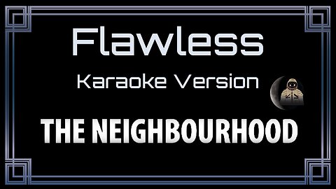 The Neighbourhood - Flawless (CC)