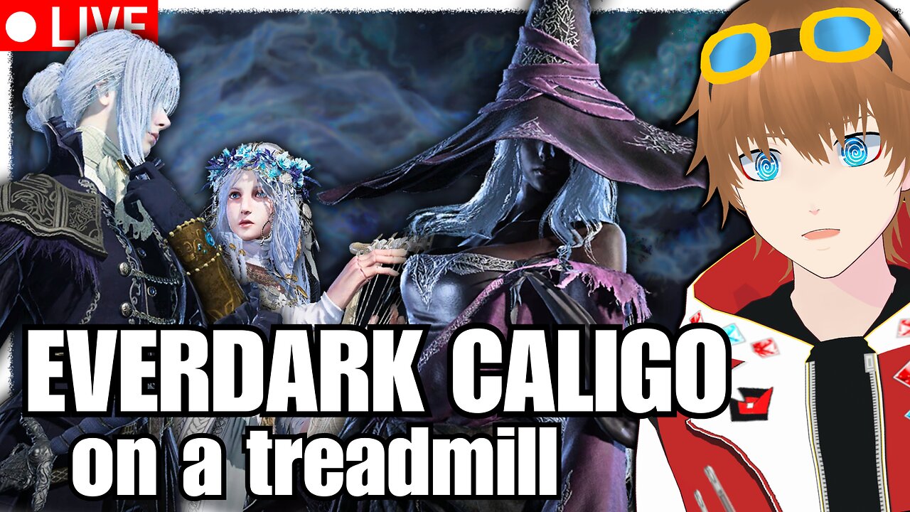 Elden Ring Nightreign Everdark Caligo on a TREADMILL!? 【✩VTUBER】
