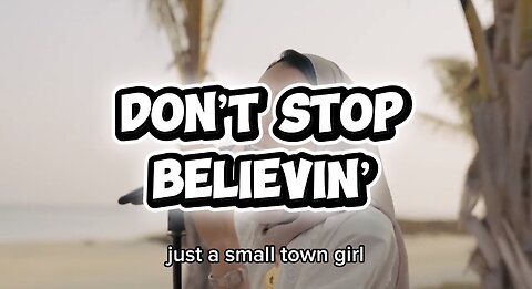 Don’t Stop Believin
