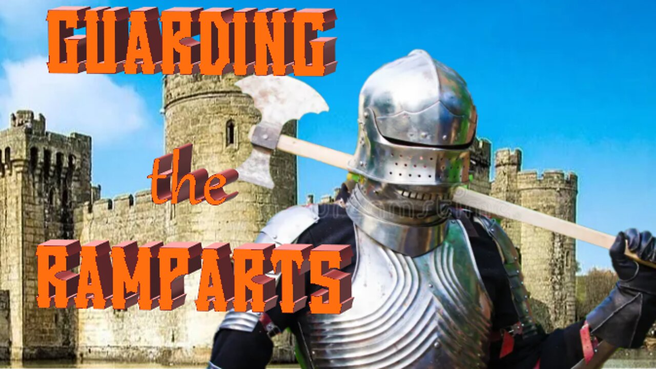 Guarding the Ramparts