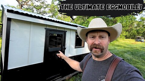 The Ultimate Eggmobile Build! Years of Chicken Coop Experience in One Design
