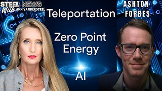 6.19.25 STEEL NEWS Energy, Empire & the End of Control: ZPE, Teleportation & the Next Global Order