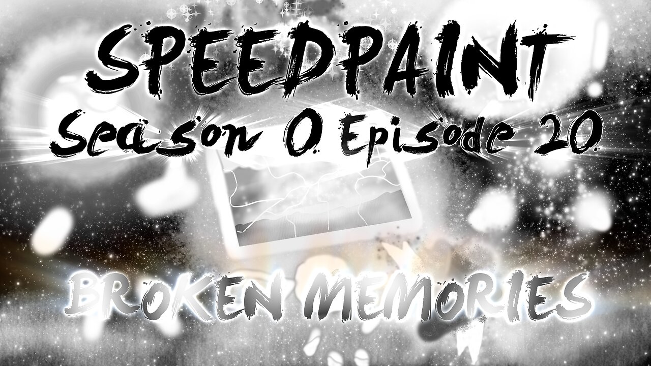 (Speedpaint) S0 Ep20 - Broken Memories