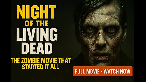 Night of the Living Dead (1968) | The Zombie Classic That Changed Horror Forever