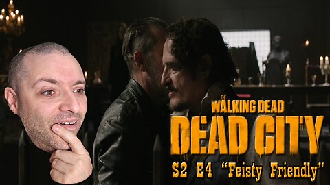 Walking Dead: Dead City | S2-E4 "Feisty Friendly" | First Time Watching | Reaction
