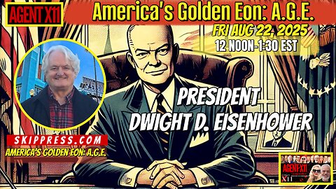 AGENT X11: EP 285: SKIP PRESS : AMERICA'S GOLDEN EON, A.G.E. 