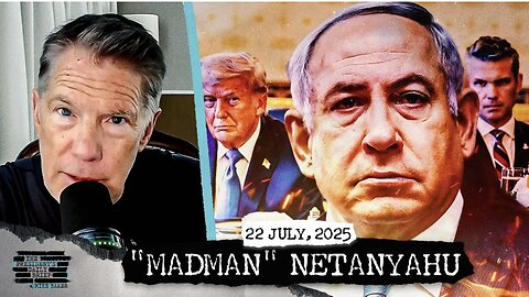 White House Blasts ‘Madman’ Netanyahu & Britain Backs Trump’s Russia Play