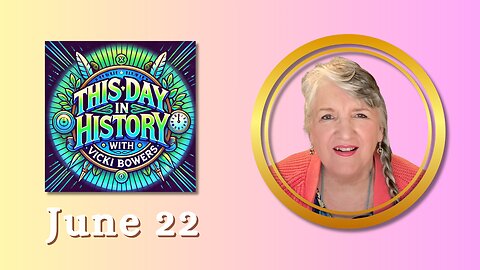 June 22 This Day in History