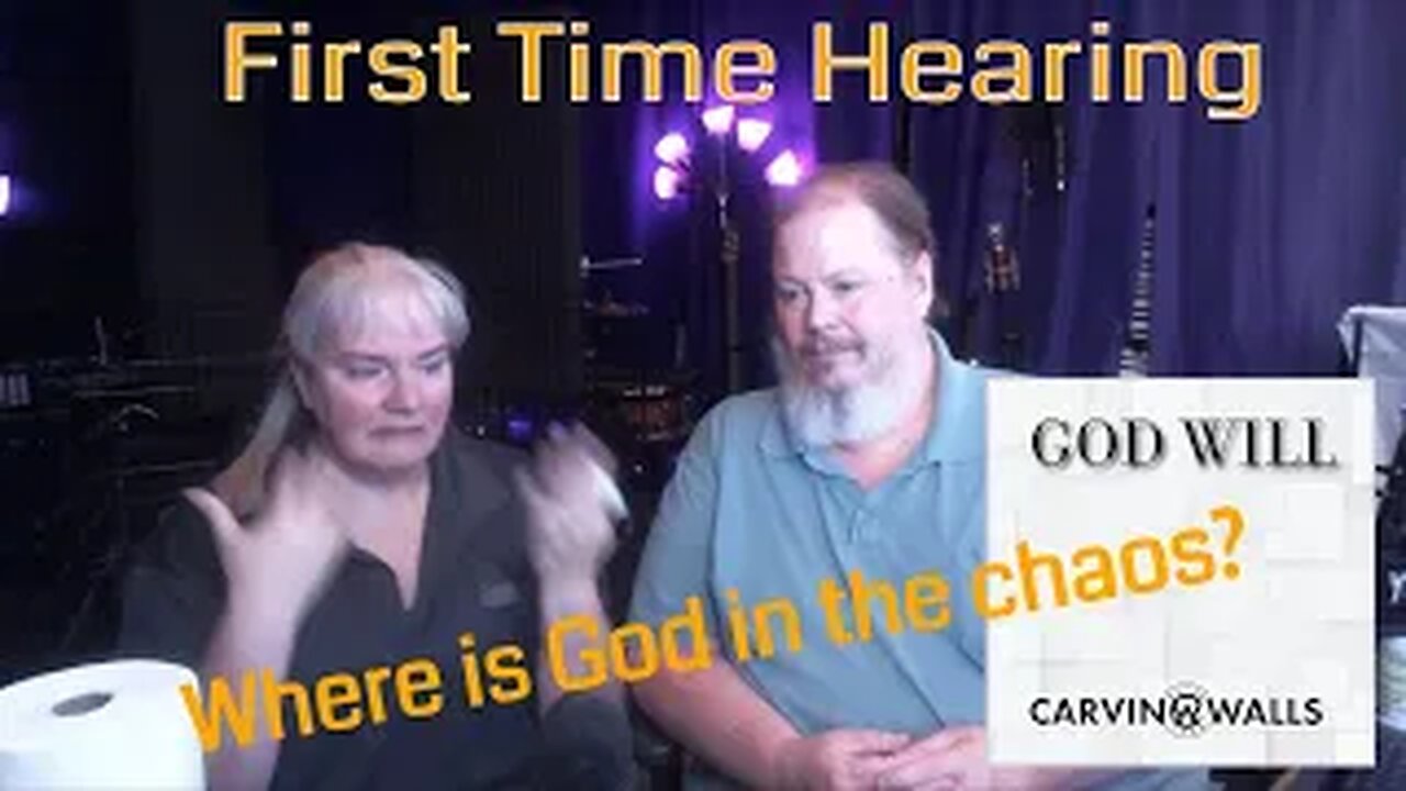 Carvin Walls - "God Will" - First Time hearing these guys! Let's talk about God's Will vs Ours.