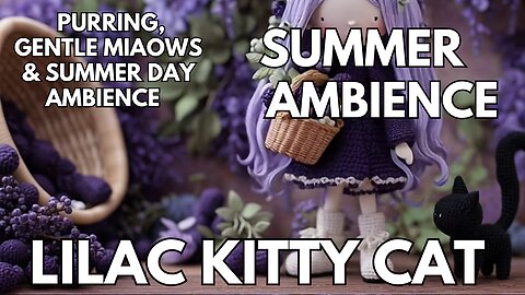🪻Thimblewick Hollow: Lilac Kitty Cat ASMR | Birdsong & Happy Kitty Ambience | 4K