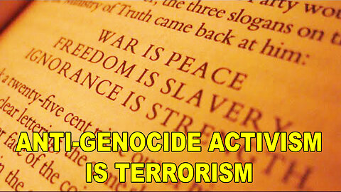 Anti-Genocide Activism Is Terrorism In The Empire Of Lies