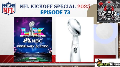 NFL Kickoff Show 2025 - Episode 73 | The Sports Guyz