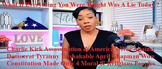 Charlie Kirk Assassination & America’s War Against Democrat Tyranny Unshakable April Chapman