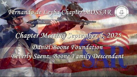 Fernando de Leyba Chapter, MOSSAR Meeting Program September 8, 2025 "The Daniel Boone Foundation"