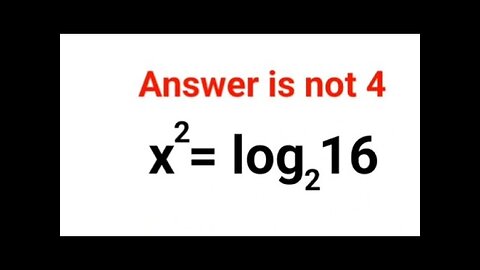 x^2=log(2)16 Answer is not 4. Literally 99% failed to do it orally!! #logs #math #fastandeasymaths