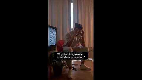 Feeling Drained Yet Binge-Watching?