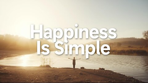Happiness Is Simple