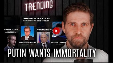 Putin Wants Immortality | Trending Ep169