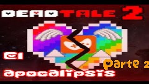 Deadtale 2 Halloween | El Apocalíspsis Pt2