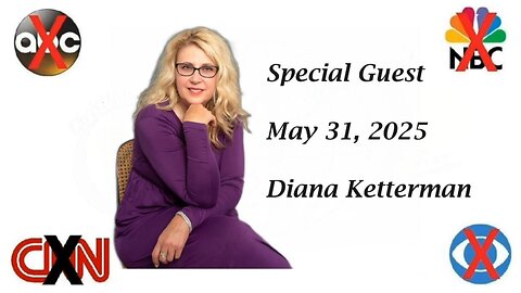 Diana Ketterman - Live Stream May 31, 11 A.M.
