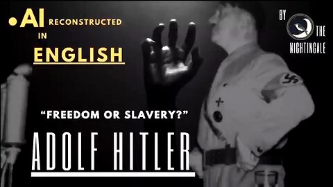 FREEDOM OR SLAVERY ADOLF HITLER 🔥