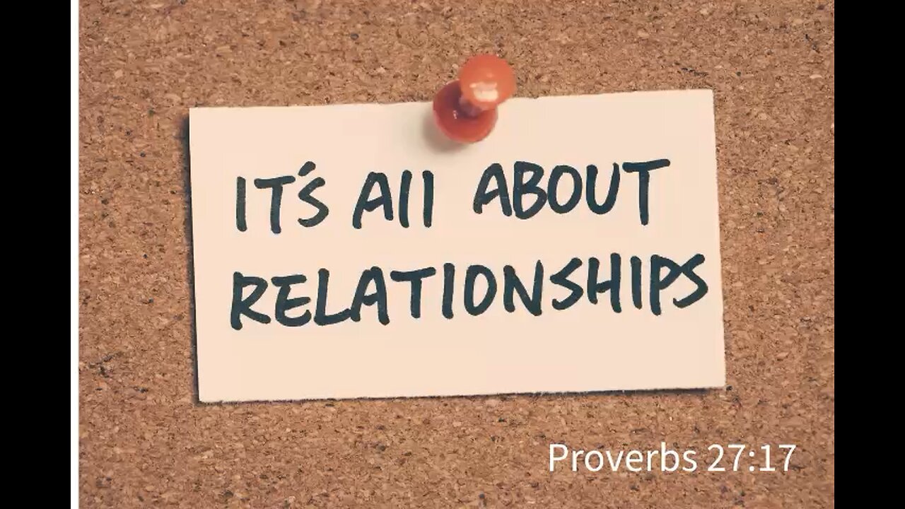 Its all about relationships Part 3