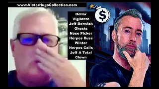 Dollar Vigilante Jeff Berwick Ghosts Nose Picker Herpes Russ Winter Herpes Calls Jeff A Total Clown