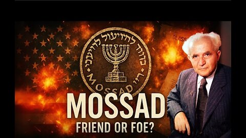 America’s Ally or Enemy? The Hidden Story of Israel's Mossad