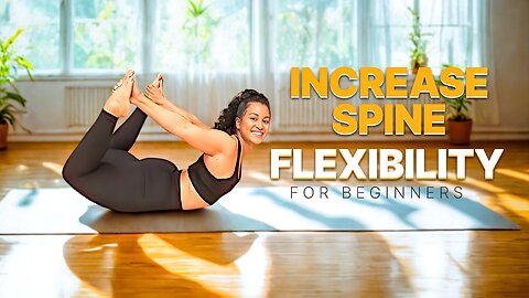 Get a Flexible Back Fast | Easy Beginner Stretch Routine for Spinal Flexibility