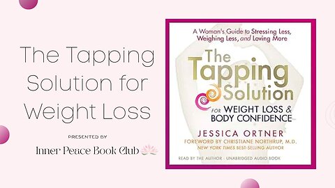 Book Club Selection for June - The Tapping Solution for Weight Loss and Body Confidence