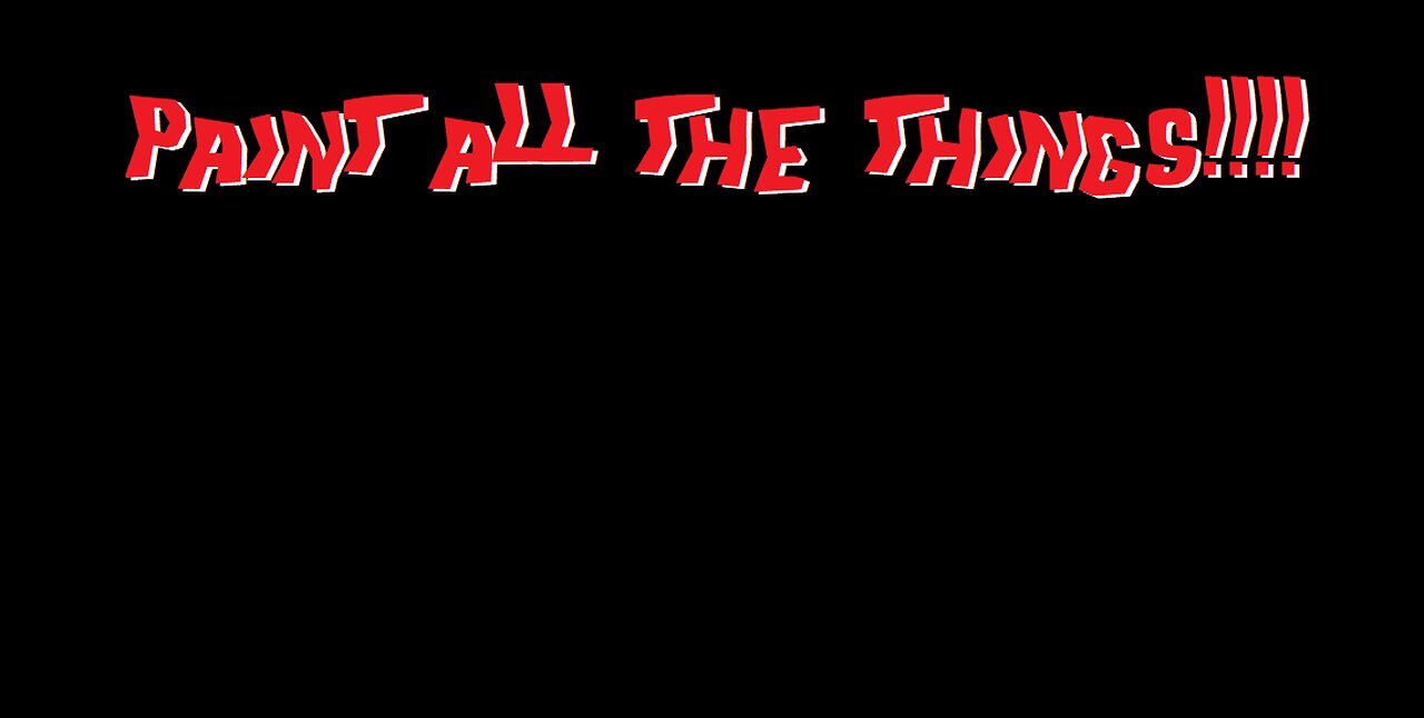Paint All The Things!!! Monthly Monster Stream 2