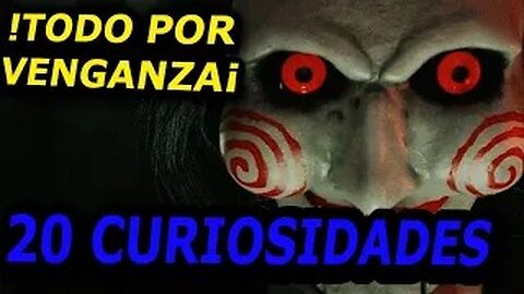 20 😱CURIOSIDADES SOBRE LA SAGA 😲 SAW-#60|DetrásDelGuión