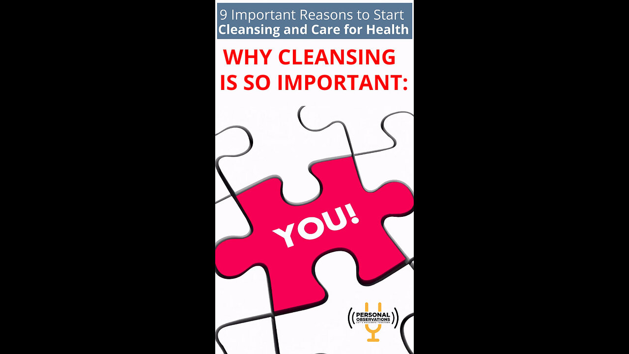 9 important reasons to start cleansing and caring for our bodies