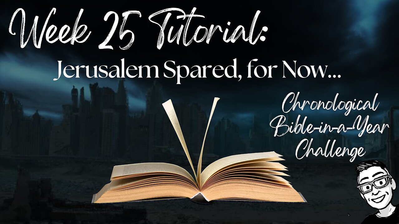 Week 25 Tutorial: Jerusalem is Spared, for Now... (2 Kings 18b–23; 2 Chron 32–35; Nahum; Isa 49–66)
