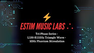 Tri-Phase Series - L100-R110Hz Triangle Wave - 10Hz Phantom Stimulation