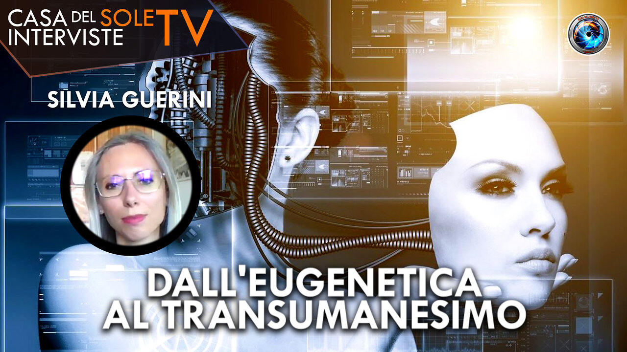 Silvia Guerini: dall'eugenetica al transumanesimo
