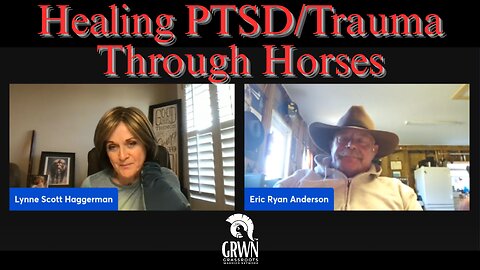 Spirit to Spirit | Healing PTSD/Trauma Through Horses (Marine & World Champion Eric Ryan Anderson)