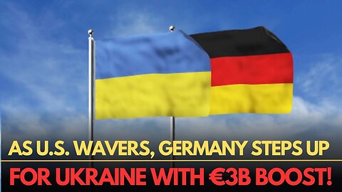 Germany approves $3 billion in military aid for Ukraine!