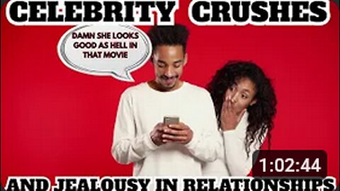 The Towman and Tazz Podcast EPISODE 8: Celebrity Crush and jealousy in a relationship.