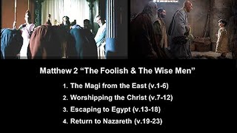 Matthew 2 “The Foolish & The Wise Men” - Calvary Chapel Fergus Falls