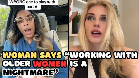 Woman Says Working With Older Women is Hell and Black Woman Claims School is Targeting Her Daughter