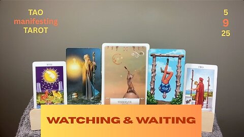 WATCHING & WAITING